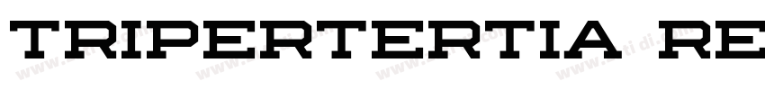 Tripertertia Regular字体转换 Tripertertia Regular字体转换